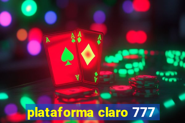 plataforma claro 777